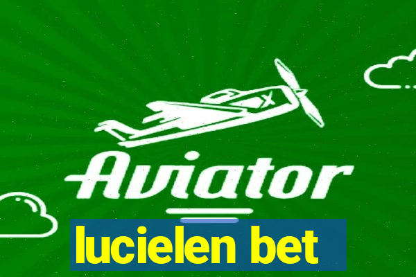 lucielen bet